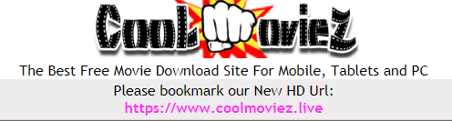Coolmoviez.net Latest Movies | Download Movies on Coolmoviez 