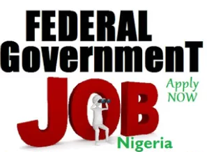 All Federal Government Jobs in Nigeria 2019 | Check & Apply Here