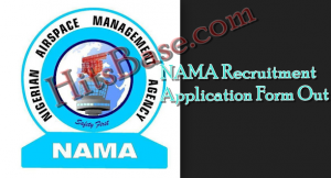 NAMA Recruitment 2019 | Application Form Out | See How To Apply