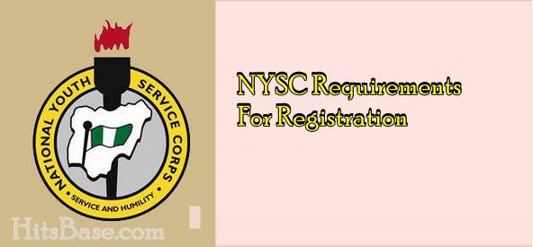 NYSC Requirements For Registration - Portal.nysc.org.ng